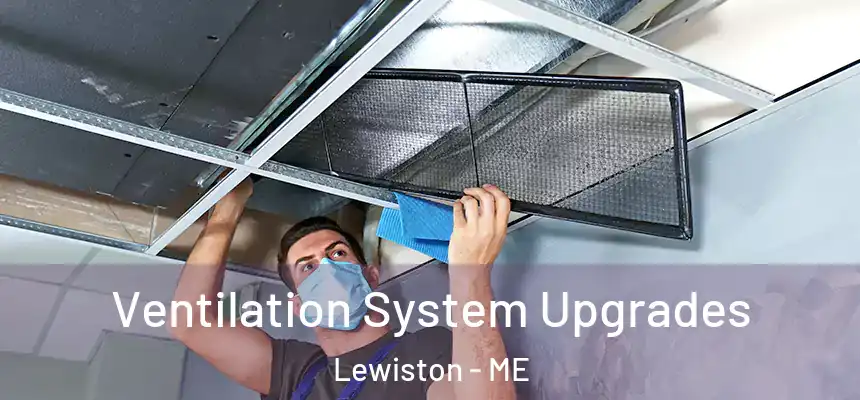  Ventilation System Upgrades Lewiston - ME